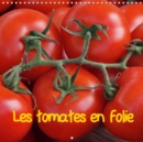 Les tomates en folie 2019 : Le meilleur des tomates reuni dans un calendrier - Book