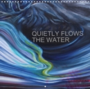 QUIETLY FLOWS THE RIVER 2019 : Semi-abstract paintings, catching the various moods of flowing water, through the seasons. - Book