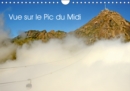 Vue sur le Pic du Midi 2019 : Le Pic du Midi de Bigorre - Book