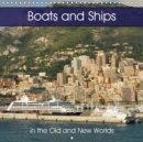 Boats and Ships in the Old and New Worlds 2019 : Boats, Ships and Harbours of Europe and the Americas - Book