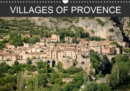 Villages of Provence 2019 : Stunning images of some of Provence's most beautiful villages. - Book