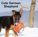 Cute German Shepherd Puppies 2019 : Who can resist their magic - Book