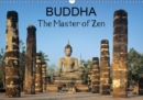 Buddha The Master of Zen 2019 : Images of the Buddha from Asia and beyond. - Book