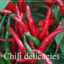 Chili delicacies 2019 : A vast variety of all sorts of chili peppers - Book
