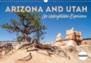 ARIZONA AND UTAH An Unforgettable Experience 2019 : Picturesque and unspoiled countryside - Book