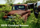 2019 Crushed Dreams 2019 : Classic dream cars and trucks in scrap yards. - Book
