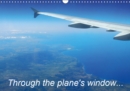 Through the plane's window... 2019 : Calendar with aerial photographs. - Book