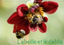 L'abeille et le dahlia 2019 : Le dahlia et l'abeille en parfaite symbiose. - Book