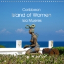 Caribbean Island of Women - Isla Mujeres 2019 : Isla Mujeres in Mexico, the Caribbean Island of Women - Book