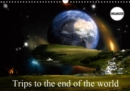 Trips to the end of the world 2019 : Imaginary landscapes at the border of the Universe - Book
