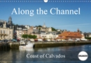 Along the Channel Coast of Calvados 2019 : A stroll along the Channel in Normandy - Book