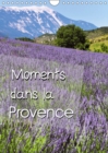 Moments dans la Provence 2019 : La lavande, les paysages et les natures mortes de Provence - Book