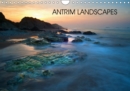 Antrim Landscapes 2019 : Images of the North Antrim Coast in Northern Ireland - Book
