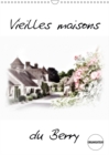 Vieilles maisons du Berry 2019 : Maisons typiques du Berry - Book