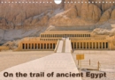 On the trail of the ancient Egypt 2019 : On the trail of the ancient Egypt in Thebes West and Thebes East - Book
