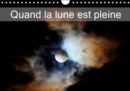 Quand la lune est pleine 2019 : La pleine lune tout au long de l'annee - Book