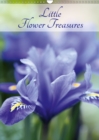 Little Flower Treasures 2019 : Beautifully photographed flowers and flower stills - Book
