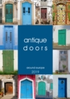 antique doors around europe 2019 : Enchanting old doors with a history - Book