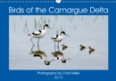 Birds of the Camargue Delta 2019 : Stunning images of the birds of the Camargue wetlands - Book