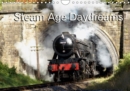 Steam Age Daydreams 2019 : Britain's heritage steam locomotives - Book