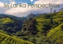 Sri Lanka Perspectives 2019 : An enchanted island in the Indian Ocean - Book