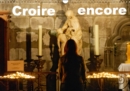 Croire encore 2019 : Une serie d'images impregnees de foi et d'esperance - Book