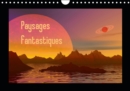 Paysages fantastiques 2019 : Des paysages comme vous n'en avez jamais vus - Book