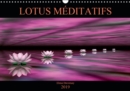 LOTUS MEDITATIFS 2019 : La beaute des fleurs de lotus dans un environnement colore et epure - Book