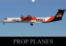 Prop Planes 2019 : Images of propellor aircraft from the World's Airlines - Book