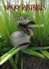 Wacky Postboxes of Australia 2019 : A humorous sideways glance at Australian postboxes - Book