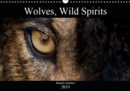 Wolves, Wild Spirits 2019 : Stunning images of the most legendary predator. - Book