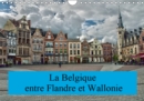 La Belgique, entre Flandre et Wallonie 2019 : Un petit voyage a travers la Belgique, entre Flandre et Wallonie - Book