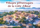 Villages pittoresques de la Cote d'Azur 2019 : Serie de 12 tableaux originaux parmi les plus beaux villages de la Cote d'Azur. - Book