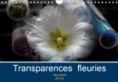 Transparences fleuries 2019 : 14 pages de compositions photographiques tres colorees et artistiques - Book