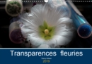 Transparences fleuries 2019 : 14 pages de compositions photographiques tres colorees et artistiques - Book
