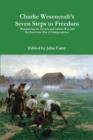 Charlie Wesencraft's Seven Steps to Freedom Wargaming the French and Indian War and the American War of Independence - Book