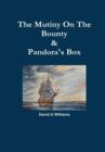 The Mutiny on the Bounty & Pandora's Box - Book