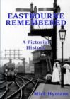 Eastbourne Remembered - Book