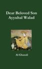 Dear Beloved Son - Ayyuhal Walad - Book