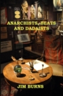 Anarchists, Beats and Dadaists - Book