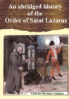 An Abridged History of the Order of Saint Lazarus of Jerusalem - Book