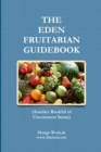 The Eden Fruitarian Guidebook - PB - Book