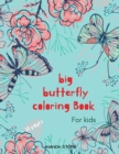 Big Butterfly Coloring Book : Butterfly Coloring Book for Kids: Butterflys Coloring Book For kids 56 Big, Simple and Fun Designs: Ages 3-8, 8.5 x 11 Inches - Book
