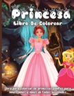 Princesa Libro De Colorear : Increible libro para colorear para ninas, ninos de 4 a 8 anos - Book
