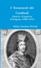 I Testamenti Dei Cardinali: Ottavio Acquaviva D'aragona (1609-1674) - Book