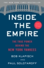 Inside the Empire : The True Power Behind the New York Yankees - eBook