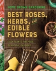 Best Roses, Herbs, and Edible Flowers - eBook