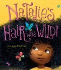 Natalie's Hair Was Wild! - Book