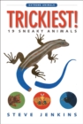 Trickiest! : 19 Sneaky Animais - Book