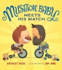 Mustache Baby Meets His Match (Board Book) - Book